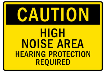 Fototapeta premium High noise area warning sign and labels hearing protection required