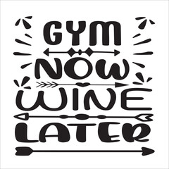 GYM NOW WINE LATER