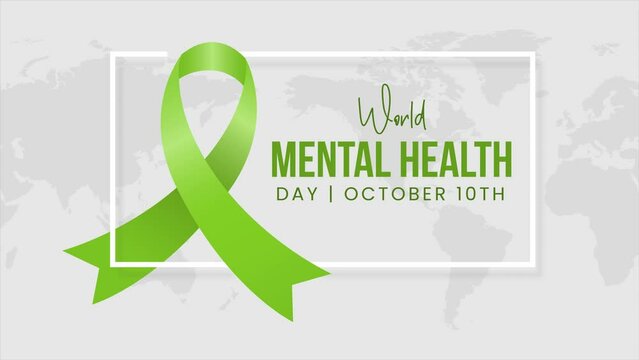 World Mental Health Day October 10th animation with green ribbon and frame on world map background
