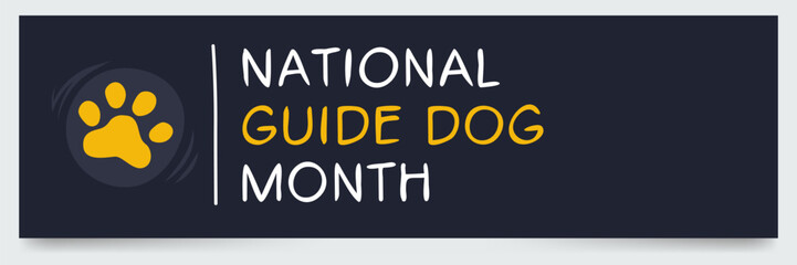 National Guide Dog Month, held on September.