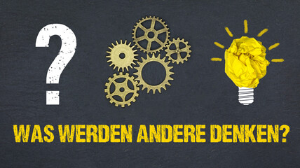 Was werden andere denken?	