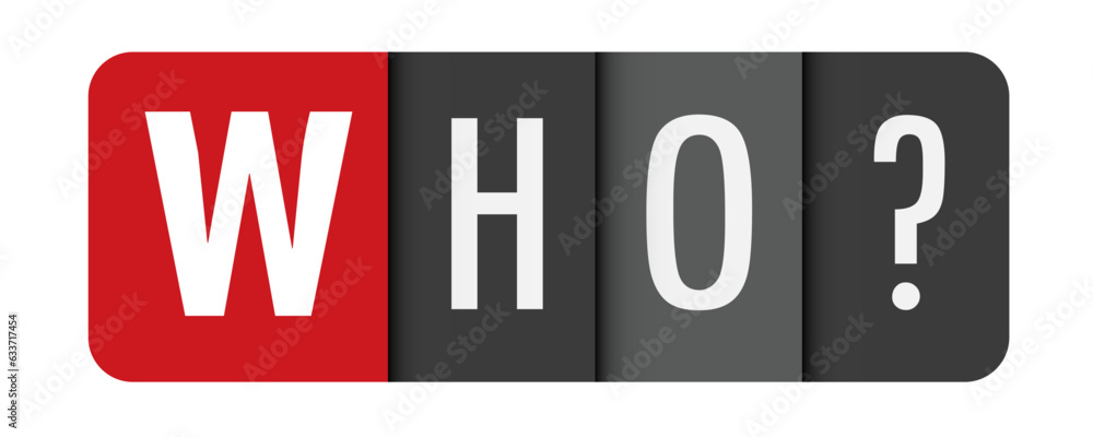 Poster who? gray vector typography banner with initial letter highlighted in red