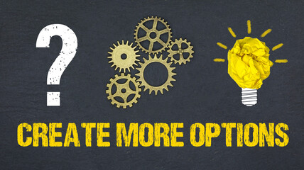 Create more options	
