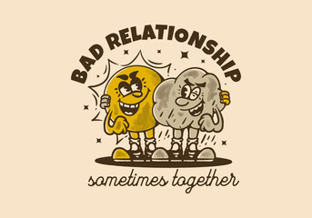 Bad relationship, Vintage mascot character design of a sun and rain cloud