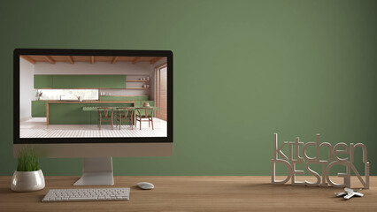 Architect designer project concept, wooden table with house keys, 3D letters making the words kitchen design, computer showing interior draft, green background with copy space