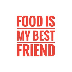 Fototapeta premium ''Food is my best friend'' Design