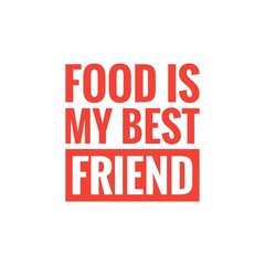 Fototapeta premium Food Quote for Design