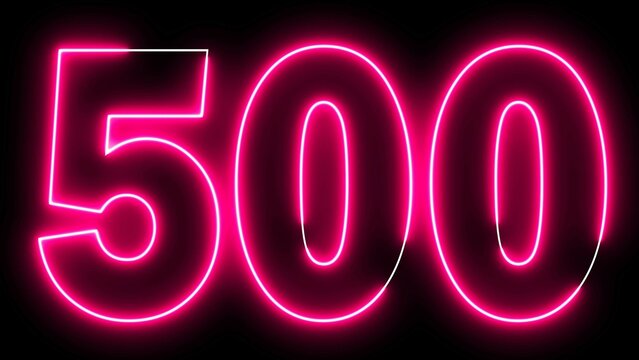 500 Electric pink lighting text with animation on black background, 3D Rendering. 500 Number. Five hundred.