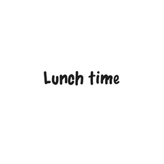 Digital png illustration of lunch time text on transparent background