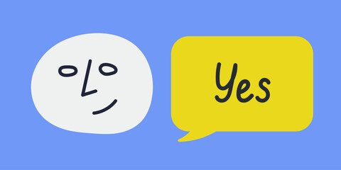 Fototapeta premium Abstract hand drawn face with smiling expression and emotion. Speech bubble with word Yes. Colorful vector sticker illustration
