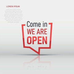 Come in we are open icon in flat style. Schedule on door vector illustration on white isolated background. Welcome sign business concept.