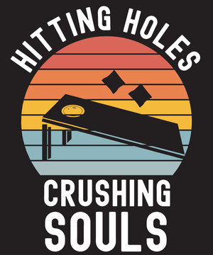 Cornhole vintage sunset graphic, cornhole board and bean bags with funny saying Hitting Holes Crushing Souls