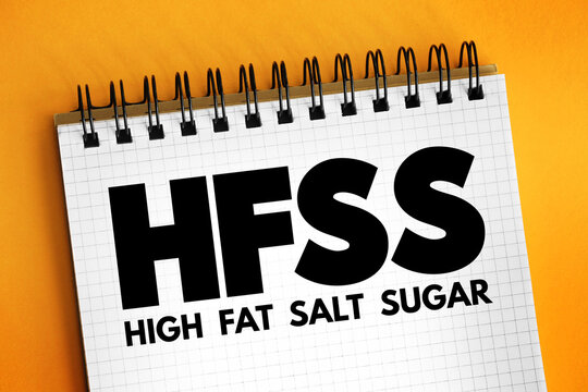 HFSS (High Fat Salt Sugar) acronym - term for food and beverage products which are high in saturated fat, salt and sugar, text concept background
