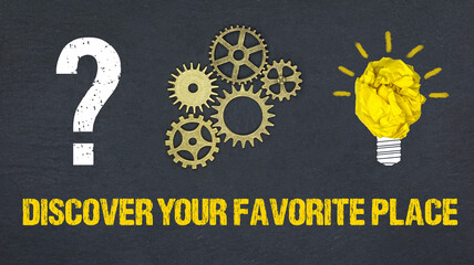 Discover your favorite place	