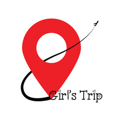 Girls trip. Inspirational positive quotes, motivational, typography, lettering design, printable poster, T-Shirt design