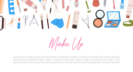 Beauty salon banner. Makeup tools horizontal background. Eye shadow, powder, brushes, lipstick, lip gloss, lip pencil, mascara, blush, mirror, cream.