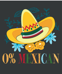 0% Mexican Cinco De Mayo Fiesta Sombrero Funny T-Shirt design vector, 
0%, mexican, cinco, de, mayo, funny, fiesta, t-shirt
