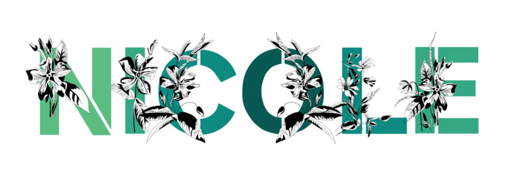 Woman's name Nicole. Font composition named NICOLE. Decorative floral font. Typography in the style of art nouveau, modern, vintage.