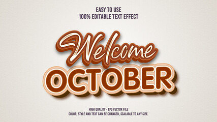 Welcome October Modern editable text effect vibrant color. 3D Text effect style template. Editable fonts vector files