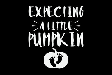 Expecting a little pumpkin funny T-Shirt Design