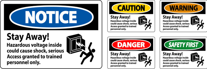 Warning Sign Stay Away! Hazardous Voltage Inside Could Cause Shock, Access Granted Trained Personnel Only
