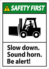 Safety First Label Slow Down Sound Horn Be Alert