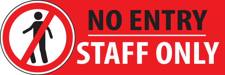 No entry staff only sign vector