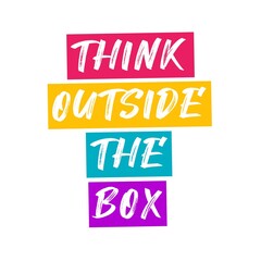 Think outside the box motivational quote artwork motivation inspiration success wall poster typography. Creative design.