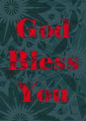 God bless you