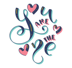 You are the one - colored lettering with doodle heart isolated on white background. Vector illustration