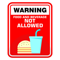 Warning, food and beverage not allowed, sticker vector