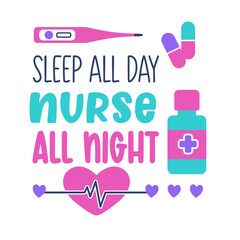 Nurse quote Inspirational vector Hand drawn typography poster. T shirt calligraphic design. Vector illustration. 