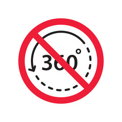 Forbidden 360 degree vector icon. Warning, caution, attention, restriction, label, ban, danger. No 360 degrees flat sign design pictogram symbol. No 360 rotate icon