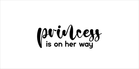 Princess is on her way - card template with black and white inscription. Vector illustration for gender reveal party	