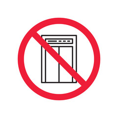 Forbidden elevator vector icon. Warning, caution, attention, restriction, label, ban, danger. No lift elevator flat sign design pictogram symbol. No elevator icon