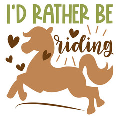 Horse lover quote Inspirational vector Hand drawn typography poster. T shirt calligraphic design. . Vector illustration