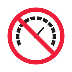 Forbidden Prohibited Warning, caution, attention, restriction label ban, danger. Meter flat icon. Gauge vector icon. Do not use speedometer measurement sign. Speed symbol pictogram 