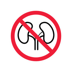 Forbidden kidney vector icon. Warning, caution, attention, restriction, label, ban, danger. No kidneys flat sign design pictogram symbol. No kidney organ icon