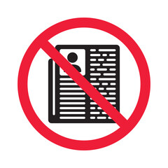 Forbidden news vector icon. Warning, caution, attention, restriction, label, ban, danger. No newspaper flat sign design pictogram symbol. No newsletter icon