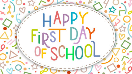 Happy First Day of School vector concept. Multicolored text in line art style in the frame on a white background, vector.	