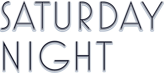 Digital png illustration of saturday night text on transparent background
