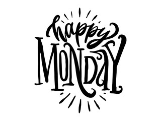 Obraz premium HAPPY MONDAY PHASE TEXT HANDDRAW LETTERING TYPOGRAPHY
