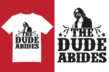 The Dude Abidas t shirt design, The Dude Abidas mog design, The Dude Abidas logo design, The Dude Abidas graphic design