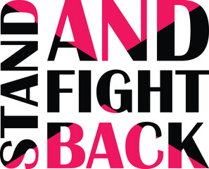 Stand and fight back t-shirt design