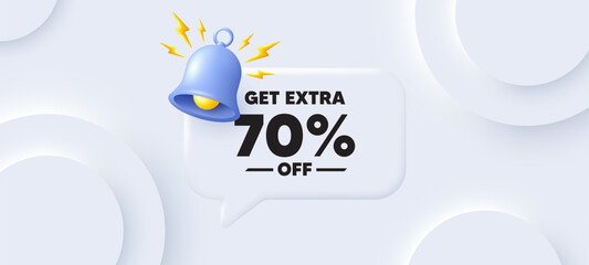 Get Extra 70 percent off Sale. Neumorphic background with chat speech bubble. Discount offer price sign. Special offer symbol. Save 70 percentages. Extra discount speech message. Vector