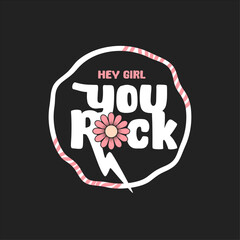 you rock. Cute slogan text . Vector illustration design for fashion graphics and t shirt prints