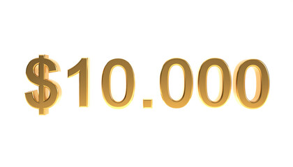 Ten thousand dollars with gold texture and 3D number symbol. - obrazy, fototapety, plakaty