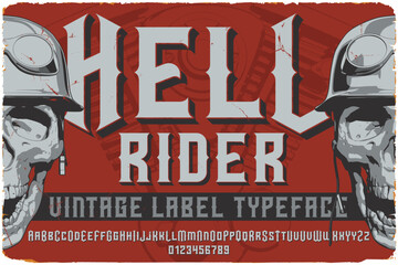 Vintage label font named Hell Rider. Original typeface for any your design like posters, t-shirts, logo, labels etc.