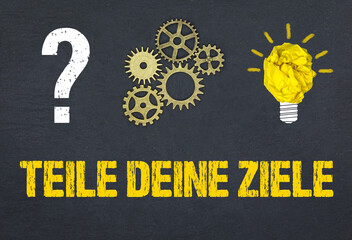 Obraz premium Teile deine Ziele 