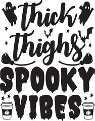 Thick Thighs Spooky Vibes eps